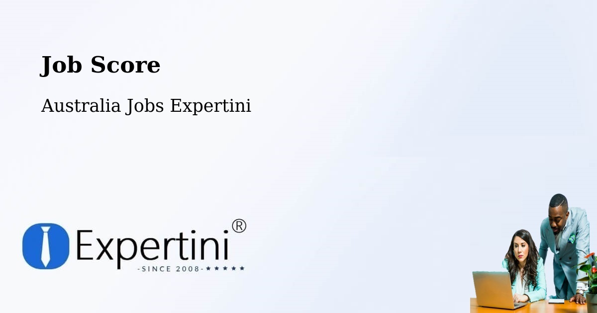 Job Score & Job Description Score Tool – Spring Hill - Australia Jobs Expertini